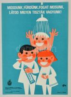 1974 Mosdunk, fürdünk, fogat mosunk, látod milyen tiszták vagyunk! Egészségügyi Felvilágosítási Központ villamos plakát, 23,5x17 cm