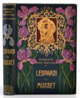 cca 1903 Remekírók képes könyvtára sorozatból: Radó Antal (szerk.): Leopardi és Musset, Budapest, Lampel Róbert, képekkel. Kissé kopott illusztrált, dombornyomott  egészvászon kötésben.