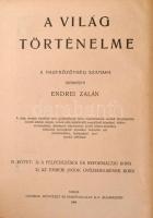 A felfedezések és a reformáció kora. A világ történelme 6. kötet. Szerk.: Endrei Zalán. Bp., 1908, G...