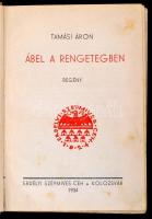 Tamási Áron: Ábel a rengetegben. Kolozsvár, 1934, Erdélyi Szépmíves Céh. Kiadói egészvászon-kötés, a...