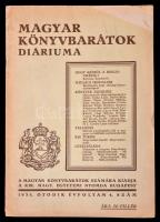 1935 Magyar Könyvbarátok Diáriuma. 1935. V. évf., 4. szám. Papírkötésben, gyűrött, hátul részben hiányos borítóval, de belül jó állapotban.