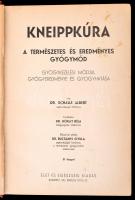 Dr. Schalle Albert: Kneippkúra. A természetes és eredményes gyógymód. Gyógykezelési módjai, gyógyere...