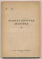 Elavult könyvek jegyzéke II. Bp., 1953, Népmüvelési Minisztérium. Kiadói papírkötés. Jó állapotban.