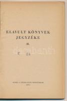 Elavult könyvek jegyzéke II. Bp., 1953, Népmüvelési Minisztérium. Kiadói papírkötés. Jó állapotban