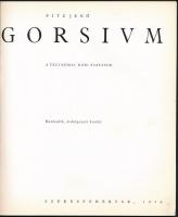 Fitz Jenő: Gorsium. A táci római kori ásatások. Székesfehérvár, 1970, István Király Múzeum. Harmadik...