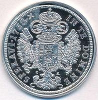 DN "Magyar tallérok utánveretben - Lotharingiai Ferenc tallérja 1753" Ag emlékérem tanúsít...