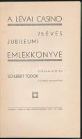 Schubert Tódor: A Lévai Casinó 75 éves jubileumi emlékkönyve. Léva, 1935. Nyitrai és tsa. Egészvászo...