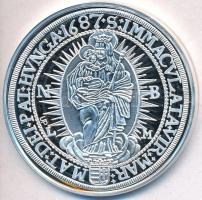 DN "Magyar tallérok utánveretben - I. Lipót tallérja 1687" Ag emlékérem tanúsítvánnyal (20...