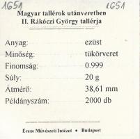 DN "Magyar tallérok utánveretben - II. Rákóczi György tallérja 1651" Ag emlékérem tanúsítv...