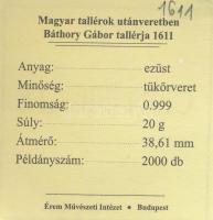 DN "Magyar tallérok utánveretben - Báthory Gábor tallérja 1611" Ag emlékérem tanúsítvánnya...