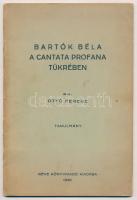 Ottó Ferenc: Bartók Béla a Cantata Profana tükrében. Bp., 1936, Kéve Könyvkiadó. Kiadói papírkötés, egy két helyen ceruzás bejegyzéssel. A szerző által aláírt.