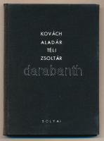 Kovách Aladár: Téli zsoltár. Drámai játék három felvonásban. Bolyai könyvek. Bp., 1940, Bolyai Akadémia. Kiadói egészvászon-kötés. A szerző által dedikált.