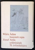 Würtz Ádám huszonöt rajza József Attila születésének 70. évfordulójára, mappa + különféle cikkillusztrációk