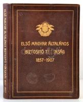 Első Magyar Általános Biztosító Társaság 1857-1907. Bp., 1908, Pallas. Díszes, kicsit kopott bőrkötésben, egyébként jó állapotban.