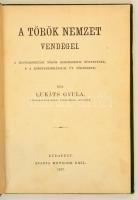 Lukáts Gyula: A török nemzet vendégei. A magyarországi török rokonszenvi tüntetések, s a konstantiná...