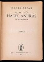 Markó Árpád: Futaki gróf Hadik András tábornagy. Bp., 1944, Athenaeum. 317 l. Aranyozott, kiadói félvászonkötésben