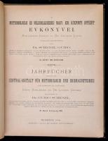 Dr. Schenzl Guidó: A Meteorológiai és Földdelejességi M. Kir. Központi Intézet évkönyvei. Bp., 1884....
