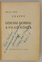 Orlay Jenő: Chappy. Dzsessz-dobbal a világ körül. Bp., 1943, Szerzői kiadás. Kiadói félvászon kötésb...