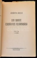 Lóránth László: Don Quijote csodálatos feltámadása. Játék 12 képben. Bp., 1946, Pantheon. Kiadói ill...