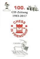 Chess-In-Friendship sakk klub újságának 100. jubileumi lapja megjelenése alkalmából kiadott emléklap (80 példány készült) / CIF-Zeitung, CIF chess club magazines 100th edition jubilee (non PC)
