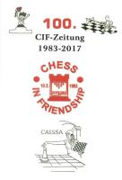 Chess-In-Friendship sakk klub újságának 100. jubileumi lapja megjelenése alkalmából kiadott emléklap (80 példány készült) / CIF-Zeitung, CIF chess club magazine's 100th edition jubilee (non PC)