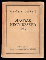 Győry Dezső: Magyar hegyibeszéd. Bp., 1940, Királyi Magyar Egyetemi Nyomda. Kiadói papírkötés.