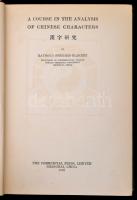 Blakney, Raymond Bernard: A course in the analysis of chinese characters. Shanghai, 1926, The commer...