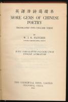 Fletcher, W.J.B.: More Gems of Chinese Poetry. Translated into English Verse. With comparative passa...