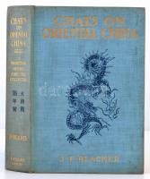 J. F. Blacker: Chats on Oriental China. T. Fisher Unwin, 1922. Egészvászon kötésben / In full linen binding.