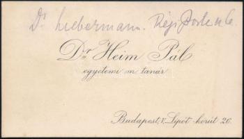 Dr. Heim Pál (1875-1929) gyermekgyógyász, egyetemi tanár névjegykártyája, saját kezű soraival, 6x10,5 cm