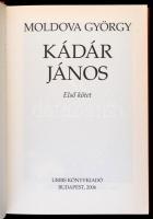 Moldova György: Kádár János 1-2. Bp., 2006, Urbis. Kiadói kartonált papírkötés. Jó állapotban