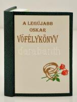 A legújabb Oskar vőfélykönyv. Szerk.: Károssy Csaba Ákos. Dozmat, 2008, Oskar Kiadó.. Műbőr kötésben, jó állapotban.