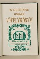 A legújabb Oskar vőfélykönyv. Szerk.: Károssy Csaba Ákos. Dozmat, 2008, Oskar Kiadó.. Műbőr kötésben...