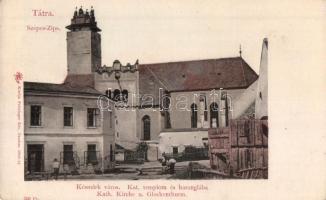 Késmárk, Kezmarok; Római katolikus templom és harangláb. Feitzinger Ede 350. / Kath. Kirche, Glockenthurm / Roman Catholic church and bell tower