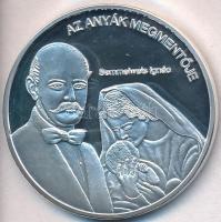 DN "Nemzetünk Nagyjai - "Az anyák megmentője" - Semmelweis Ignác / Isten áldd meg a magyart!" Ag emlékérem tanúsítvánnyal (10,37g/0.999/35mm) T:PP