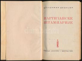 Vladimir Dedijer: Partizanske Stamparije. Beograd, 1945. Kulture. nyl kötésben, jó állapotban / In n...