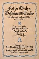 Félix Dahn Gesammelte Werke 2. kötet. Leipzig-Berlin-Grunewald, é..n, Breitkopf und Härtel-Hermann K...