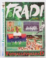 Nagy Béla: Fradi - Futballévszázad. Bp., 1994, Trio. Kiadói kartonált papírkötés, gazdag fényképanyaggal illusztrálva. Jó állapotban.