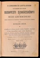 Kugler Géza: A legujabb és legteljesebb gyakorlati nagy budapesti szakácskönyv és házi czukrászat
B...