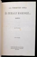 vitéz Somogyváry Gyula: És Mihály harcolt...Bp., 1940, Singer és Wolfner. Kiadói egészvászon-kötés, ...