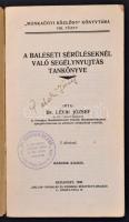Dr. Lévai József: A baleseti sérüléseknél való segélynyújtás tankönyve. Munkaügyi Közlöny Könyvtára ...