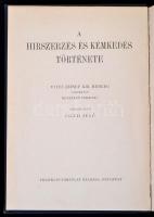 A hírszerzés és kémkedés története I-III. Vítéz József kir. herceg tábornagy bevezetős soraival. Sze...