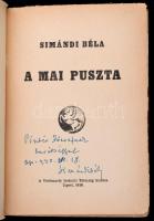 Simándi Béla - A mai puszta. Újpest, 1938. Vörösmarty Irod. Társ. Kiad. 102 p. Dedikált példány! Kia...