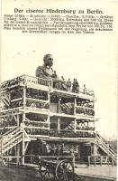 Berlin, Der eiserne Hindenburg zu Berlin / construction of the Hindenburg Monument