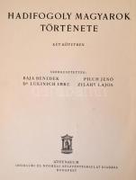 Hadifogoly magyarok története. Szerk.: Baja Benedek - Pilch Jenő - Lukinich Imre - Zilahy Lajos. 1-2...