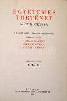 Hóman Bálint, Szekfű Gyula, Kerényi Károly (szerk.): Egyetemes történet. I.-IV. kötet. 1. Az ókor tö...