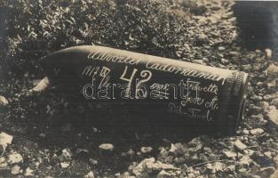 1917 Üdvözlet Cadornának. 42 cm-es fel nem robbant lövedék Dél-Tirolból / WWI K.u.K. 42 cm bullet in Südtirol, photo