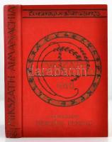 Egyetemes Regénytár. Mikszáth Almanach az 1916. szökőévre. Szerk.: Herczeg Ferenc. Bp,[1916], Singer és Wolfner. Kiadói aranyozott, festett, illusztrált egészvászon (Gottermayer-féle) kötés.