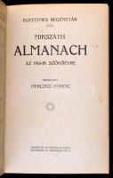 Egyetemes Regénytár. Mikszáth Almanach az 1916. szökőévre. Szerk.: Herczeg Ferenc. Bp,[1916], Singer...
