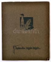 Toroczkai Wigand Ede (1869-1945): Hajdonába régös-régön...
Bp. 1917. Táltos. 5 sztl. lev. 16 t. Kia...